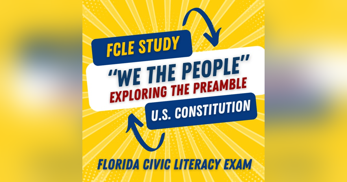 Florida Civic Literacy Exam (FCLE): "We the People" Exploring the Preamble #civicstest #exams #fcle #uscis Florida Civic Literacy Exam (FCLE): "We the People" Exploring the Preamble #civicstest #exams #fcle #uscis