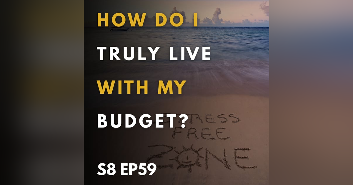 How Do I Truly Live With My Budget? How Do I Truly Live With My Budget?