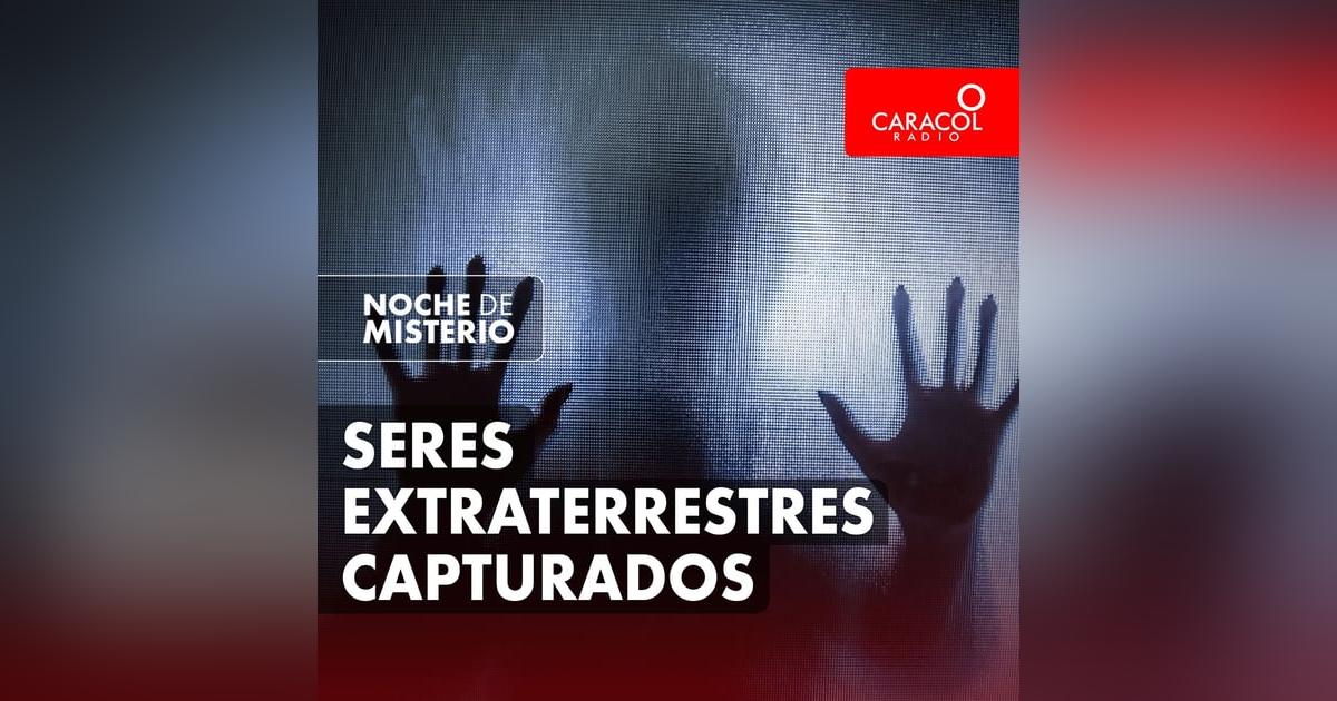 Seres extraterrestres capturados Seres extraterrestres capturados
