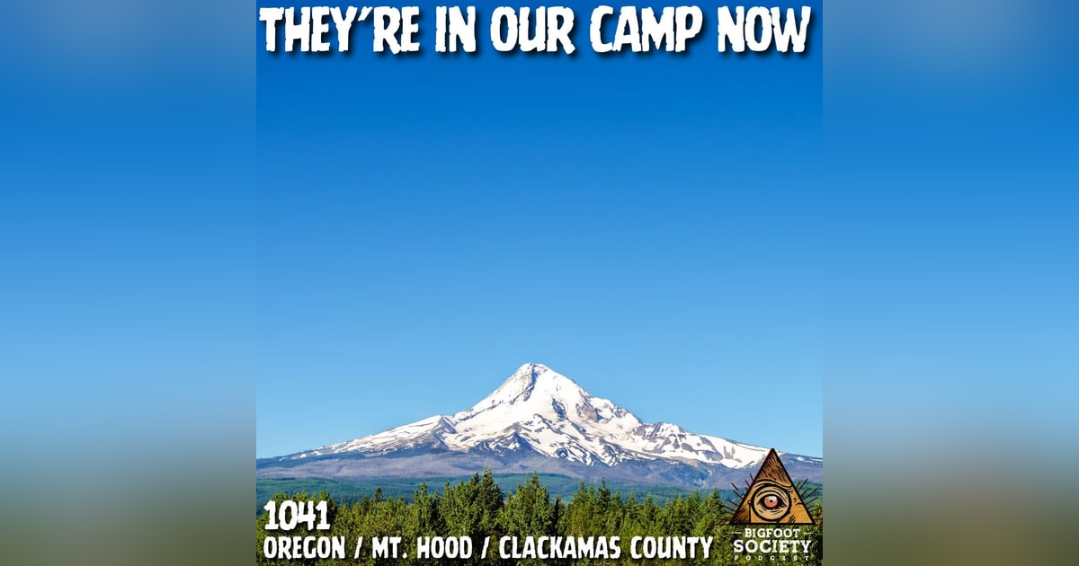 Something Is Following Us on Skookum Ridge | Mt. Hood Something Is Following Us on Skookum Ridge | Mt. Hood