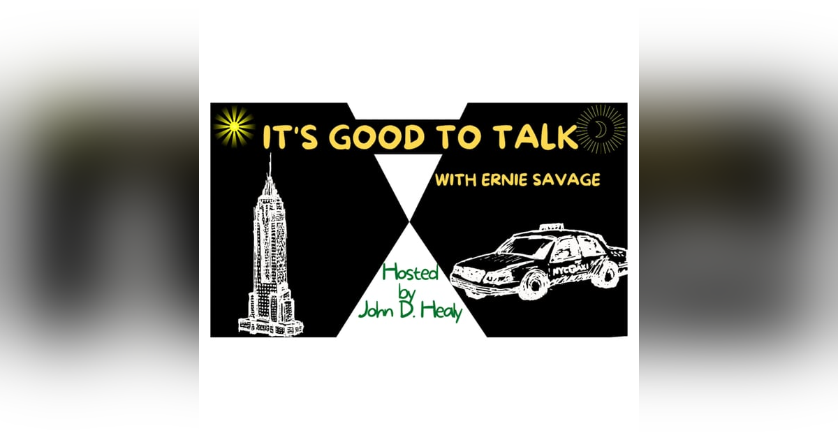 It's Good To Talk with Ernie Savage | John D. Healy talks jingles and music with Ernie Savage It's Good To Talk with Ernie Savage | John D. Healy talks jingles and music with Ernie Savage