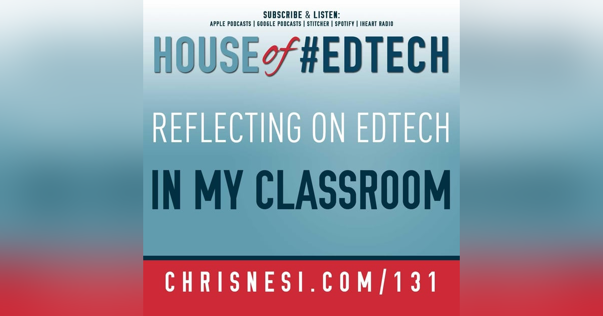Reflecting on #EdTech in My Classroom - HoET131 Reflecting on #EdTech in My Classroom - HoET131