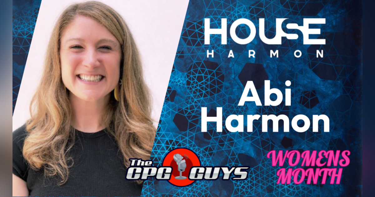 The State of Digital Commerce with House Harmon's Abi Harmon The State of Digital Commerce with House Harmon's Abi Harmon