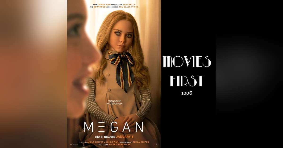 1006: M3gan (Horror, Sci-Fi, Thriller) (review) 1006: M3gan (Horror, Sci-Fi, Thriller) (review)