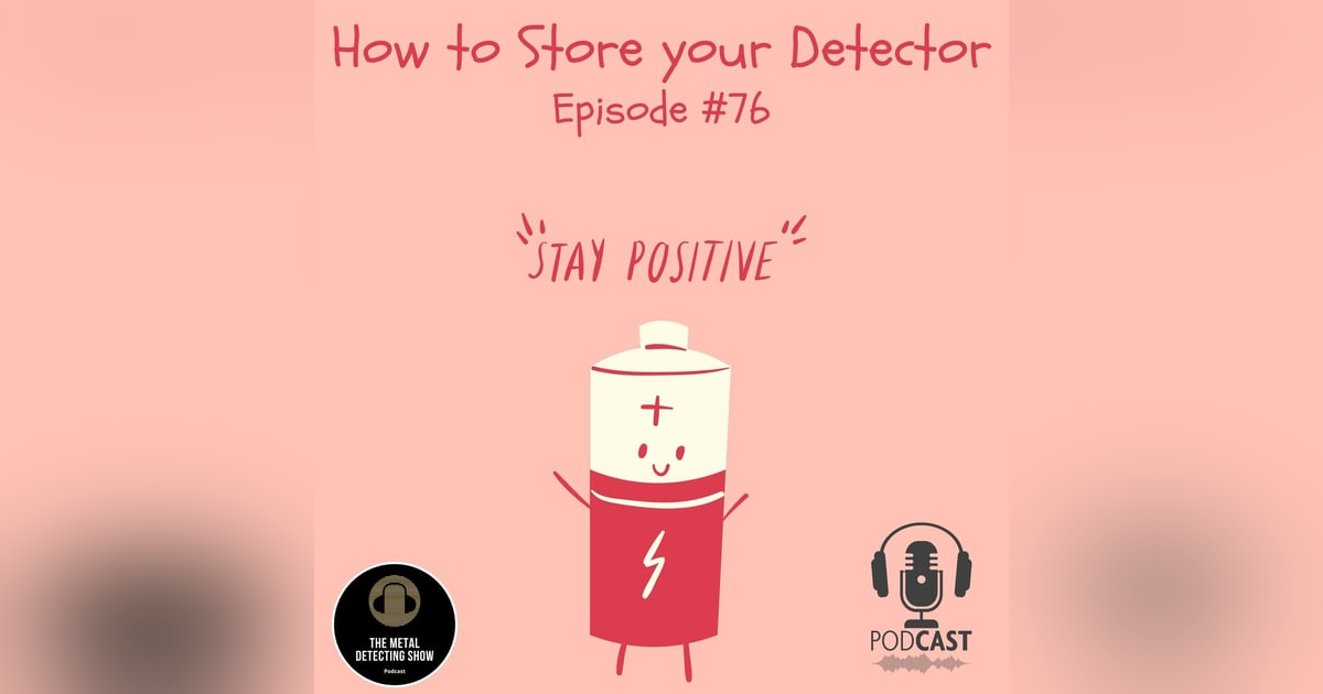 How to Store your Detector for a long period of time. How to Store your Detector for a long period of time.