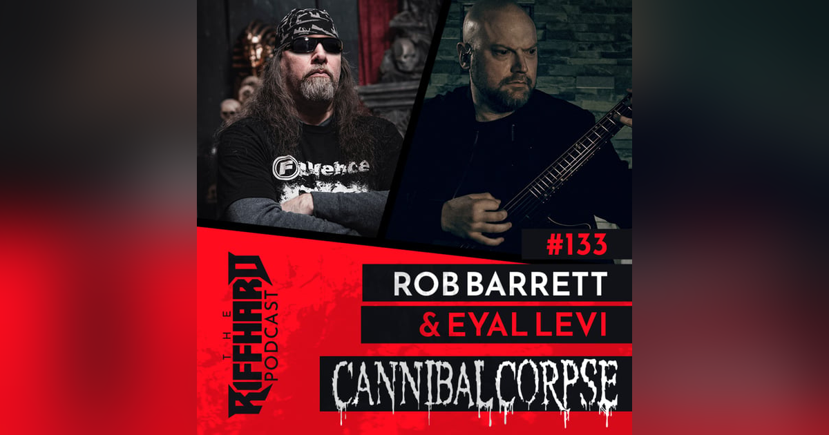 EP 133 | CANNIBAL CORPSE: Head banging will kill you, throwing grenades at your band, COVID lockdowns (Rob Barrett) EP 133 | CANNIBAL CORPSE: Head banging will kill you, throwing grenades at your band, COVID lockdowns (Rob Barrett)