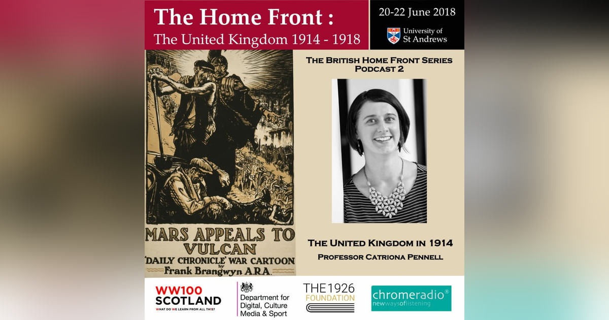 THE BRITISH HOME FRONT 2 | The United Kingdom in 1914 - Catriona Pennell THE BRITISH HOME FRONT 2 | The United Kingdom in 1914 - Catriona Pennell