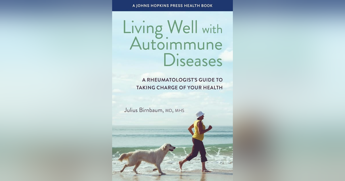 Ep: 1742 Julius Birnbaum MD - Living Well With Autoimmune Diseases Ep: 1742 Julius Birnbaum MD - Living Well With Autoimmune Diseases