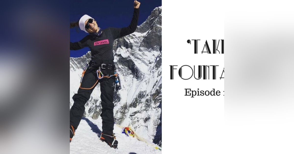 14: Publisher, Mountaineer, Movie Writer, Philanthropist - The unfolding story of Sequoia Di Angelo - Take Fountain with Ella James Episode 14: Publisher, Mountaineer, Movie Writer, Philanthropist - The unfolding story of Sequoia Di Angelo - Take Fountain with Ella James Episode