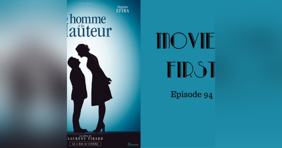 96: Up For Love (French, Comedy) - Movies First with Alex First & Chris Coleman Episode 94 96: Up For Love (French, Comedy) - Movies First with Alex First & Chris Coleman Episode 94