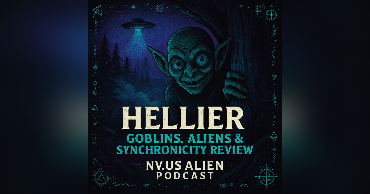 Journey through Hellier: Goblins, Aliens, and the Mysteries of Synchronicity Journey through Hellier: Goblins, Aliens, and the Mysteries of Synchronicity