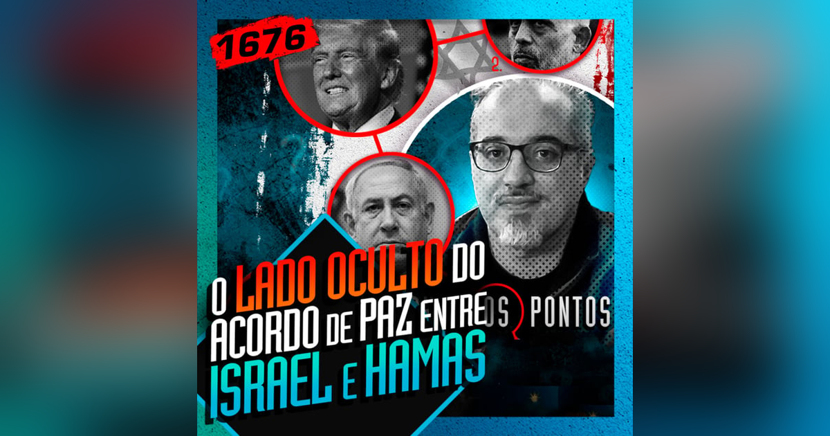 1676 - O LADO OCULTO DO ACORDO DE PAZ ENTRE ISRAEL E HAMAS: DANIEL LOPEZ 1676 - O LADO OCULTO DO ACORDO DE PAZ ENTRE ISRAEL E HAMAS: DANIEL LOPEZ