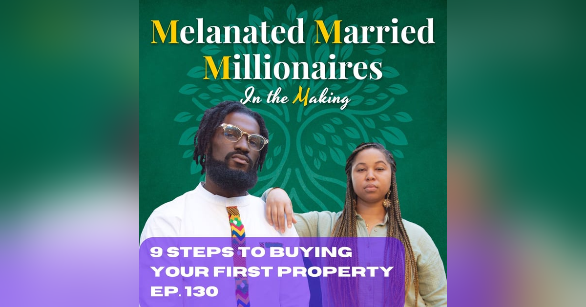 9 Steps to Buying Your First Property | The M4 Show Ep. 130 9 Steps to Buying Your First Property | The M4 Show Ep. 130