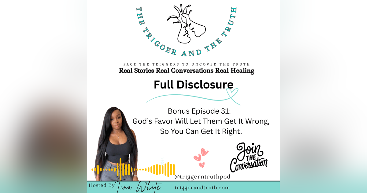 Bonus Episode: God’s Favor Will Let Them Get It Wrong, So You Can Get It Right Bonus Episode: God’s Favor Will Let Them Get It Wrong, So You Can Get It Right