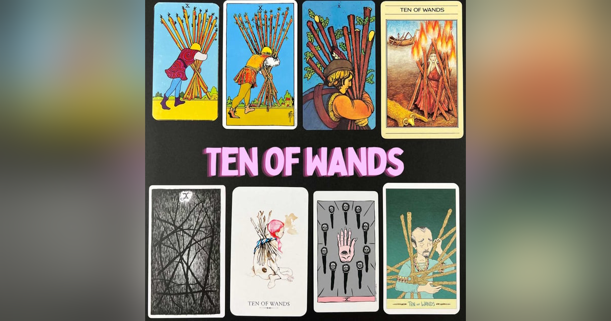 Ep25: Ten of Wands Ep25: Ten of Wands