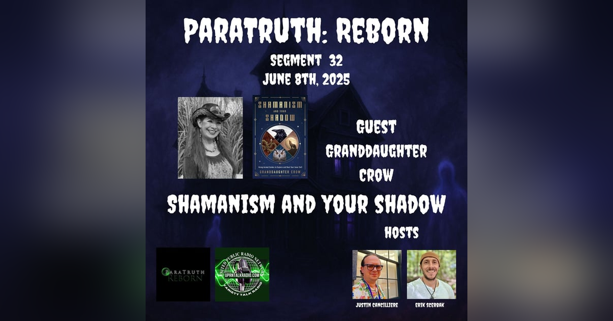 Shamanism and Your Shadow w/Granddaughter Crow Shamanism and Your Shadow w/Granddaughter Crow