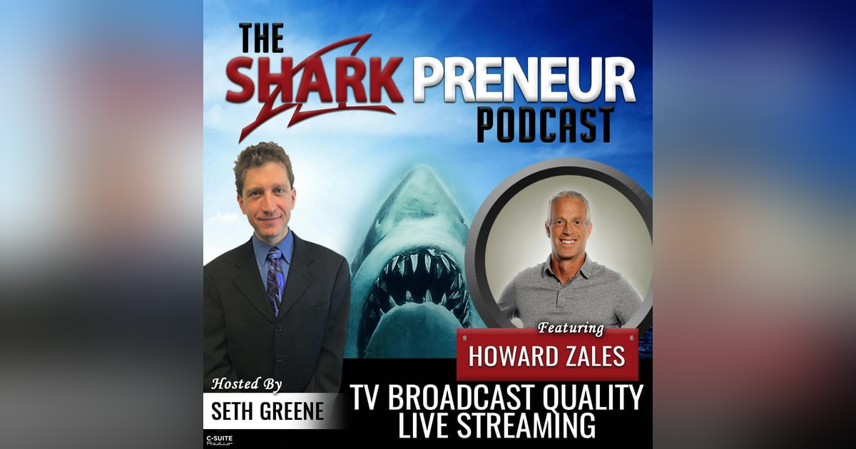 728: TV Broadcast Quality Live Streaming with Howard Zales, Viridity Entertainment Services 728: TV Broadcast Quality Live Streaming with Howard Zales, Viridity Entertainment Services