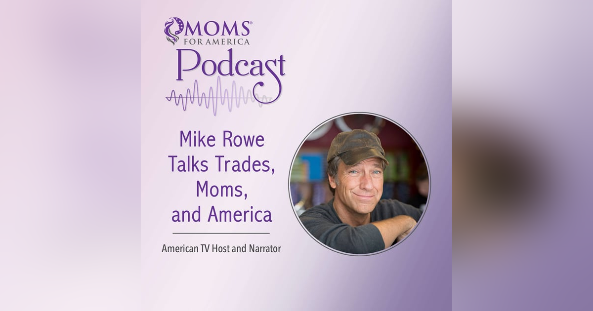 Mike Rowe Talks Trades, Moms, and America Mike Rowe Talks Trades, Moms, and America