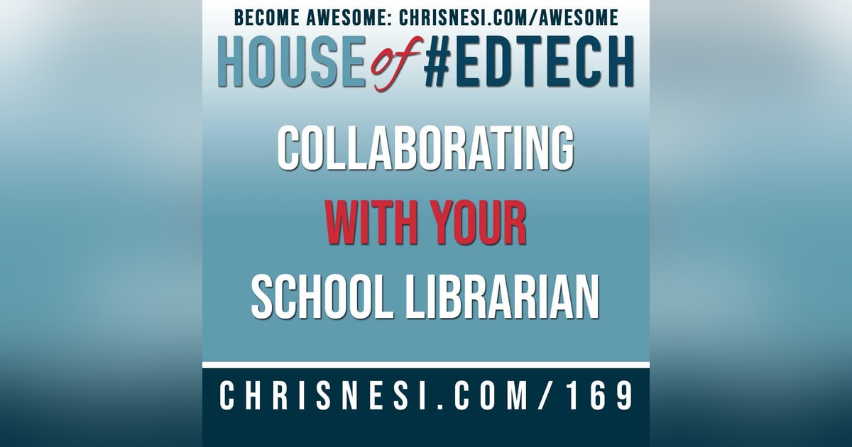 Collaborating With Your School Librarian - HoET169 Collaborating With Your School Librarian - HoET169