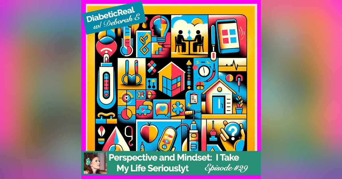 Perspective and Mindset:  I Take My Life Seriously #29 Perspective and Mindset:  I Take My Life Seriously #29