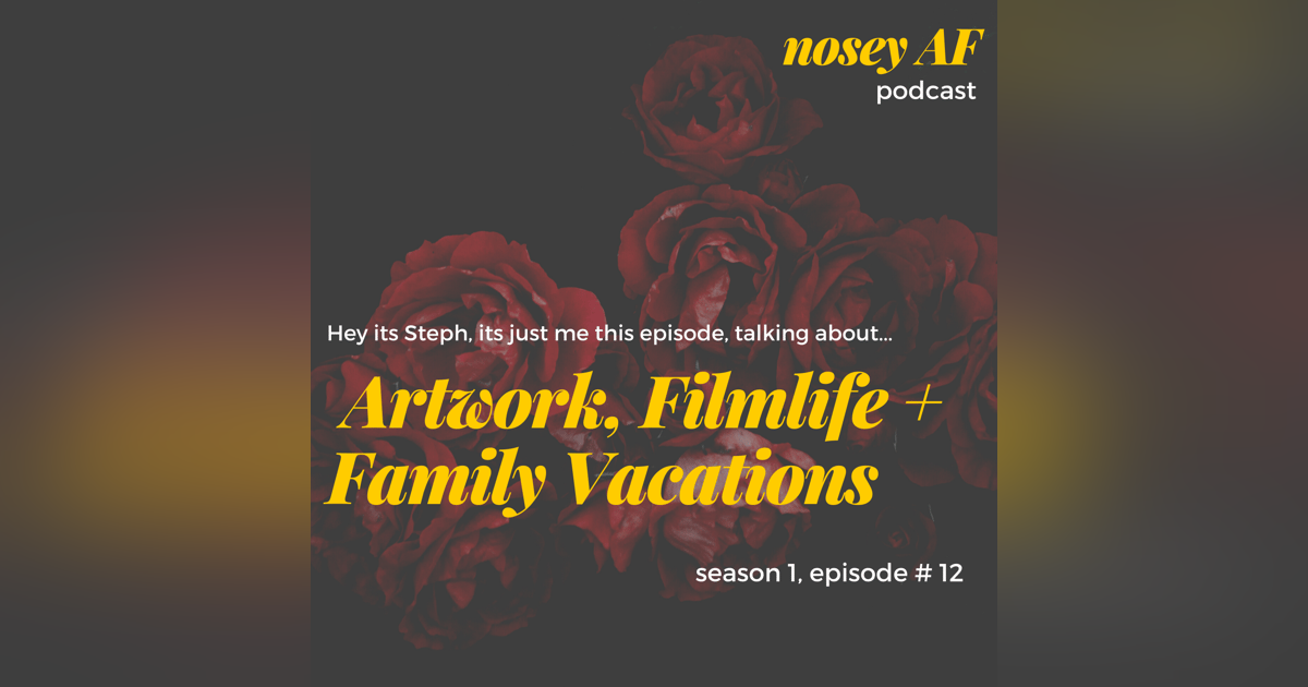 012 Artwork, Filmlife and Family Vacations 012 Artwork, Filmlife and Family Vacations