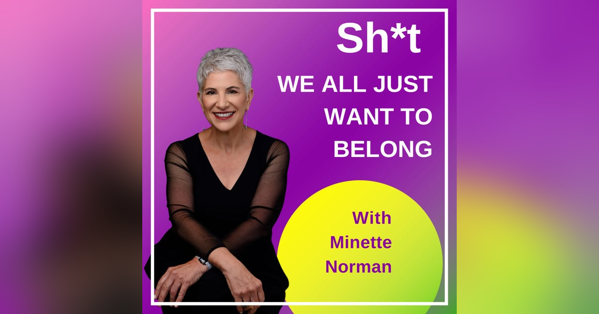 Sh*t We All Just Want to Belong Sh*t We All Just Want to Belong