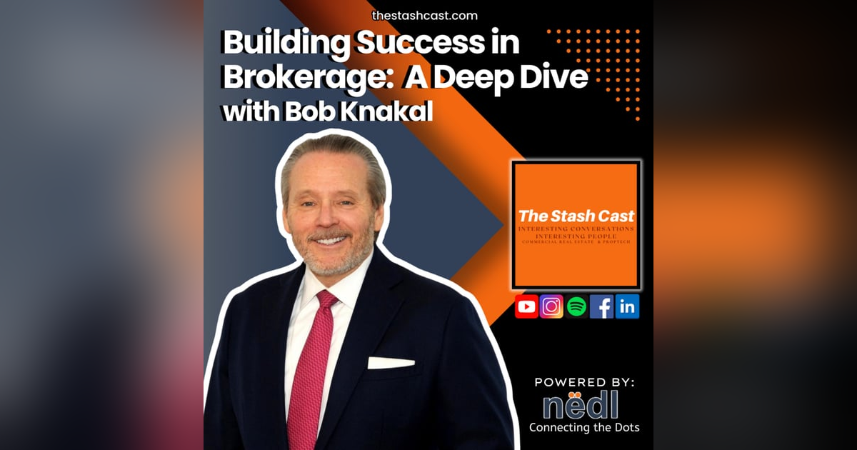 S2 EP 3: Building Success in Brokerage: A Deep Dive with Bob Knakal 🎙️ S2 EP 3: Building Success in Brokerage: A Deep Dive with Bob Knakal 🎙️