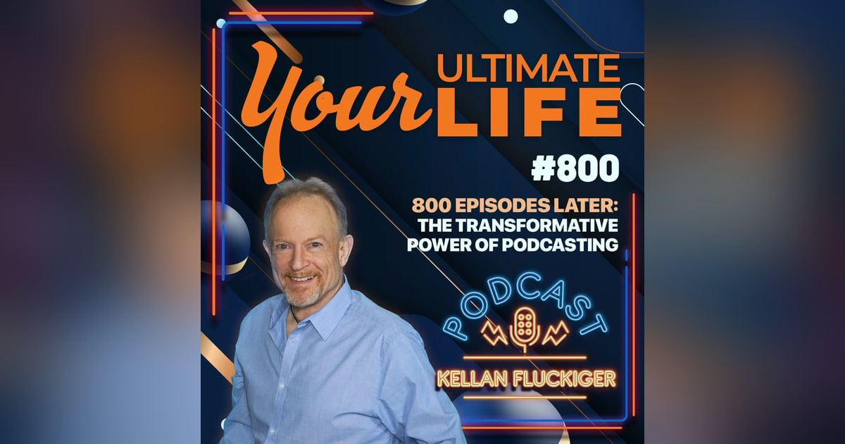 800 Episodes Later: The Transformative Power of Podcasting, 800 800 Episodes Later: The Transformative Power of Podcasting, 800