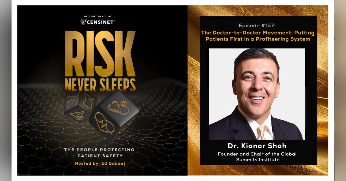 Episode #157. The Doctor-to-Doctor Movement: Putting Patients First in a Profiteering System, with Dr. Kianor Shah, Founder and Chair of the Global Summits Institute Episode #157. The Doctor-to-Doctor Movement: Putting Patients First in a Profiteering System, with Dr. Kianor Shah, Founder and Chair of the Global Summits Institute