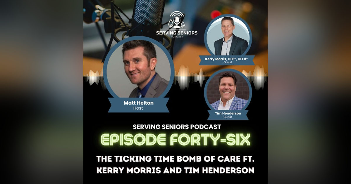 Episode 46: The Ticking Time Bomb of Care ft. Kerry Morris and Tim Henderson Episode 46: The Ticking Time Bomb of Care ft. Kerry Morris and Tim Henderson