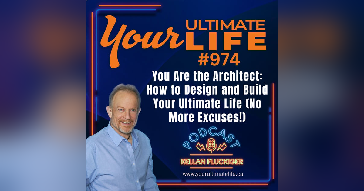You Are the Architect: How to Design and Build Your Ultimate Life (No More Excuses!) You Are the Architect: How to Design and Build Your Ultimate Life (No More Excuses!)
