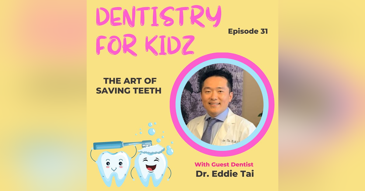 The Art of Saving Teeth with Dr. Eddie Tai The Art of Saving Teeth with Dr. Eddie Tai