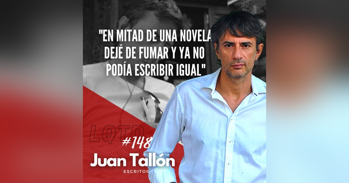 #148: Juan Tallón - El desencanto #148: Juan Tallón - El desencanto