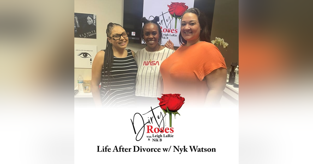 Life After Divorce, Nyk Watson Life After Divorce, Nyk Watson