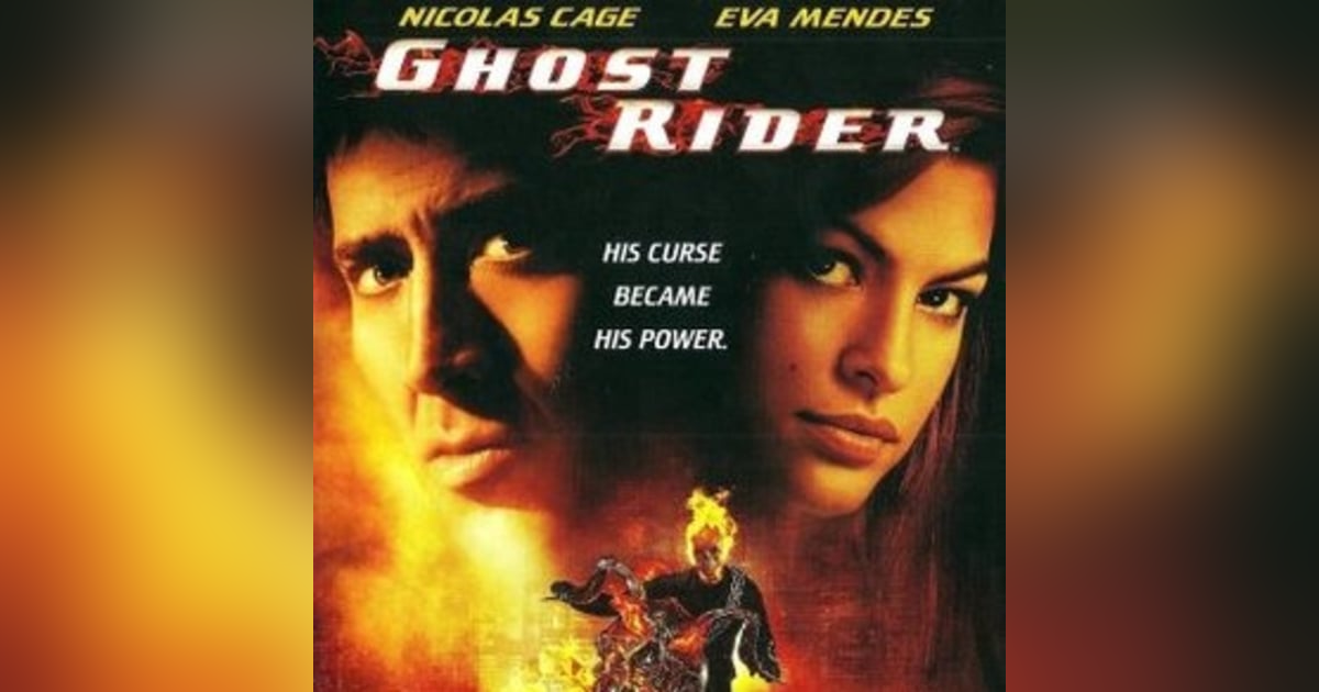 Patreon Sneak Peak: Ghost Rider (2007) Patreon Sneak Peak: Ghost Rider (2007)