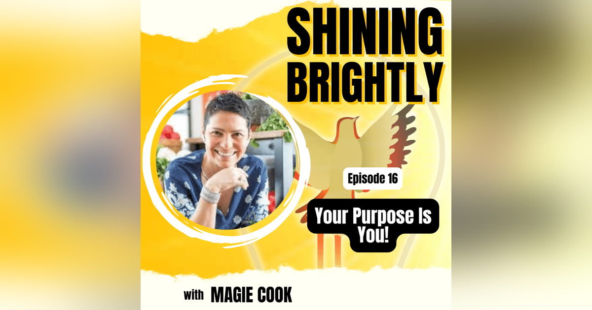 Your Purpose Is You With Magie Cook Your Purpose Is You With Magie Cook