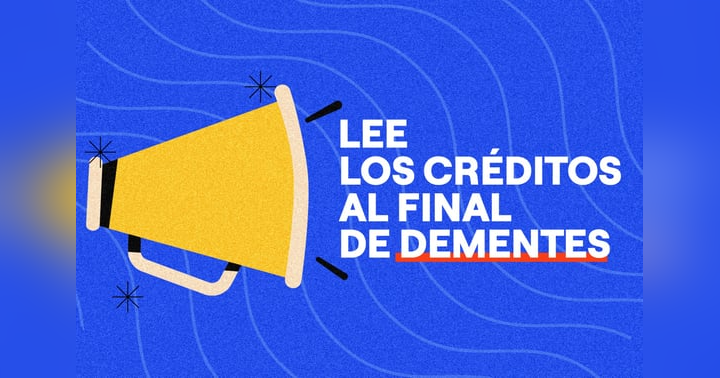 image for ¡Ayúdanos a leer los créditos al final de los episodios de DEMENTES!