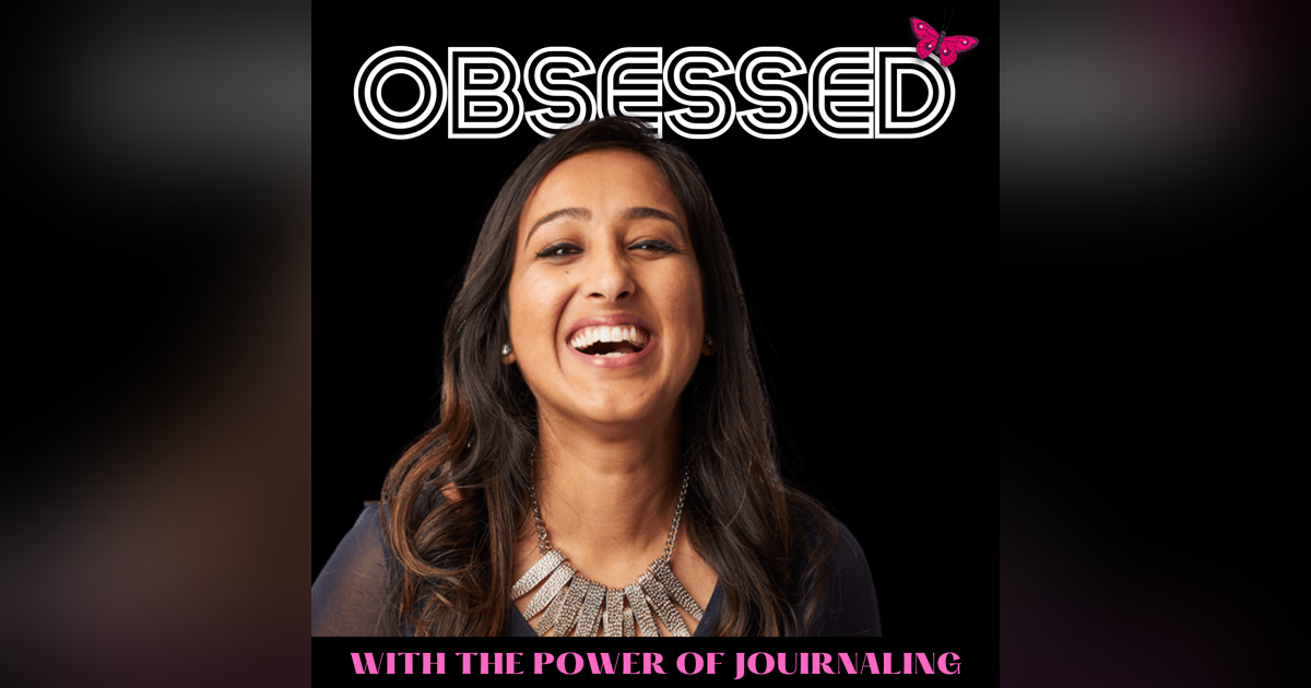 Obsessed with the Power of Self-Care through Journaling ft. Meha Agrawal Obsessed with the Power of Self-Care through Journaling ft. Meha Agrawal