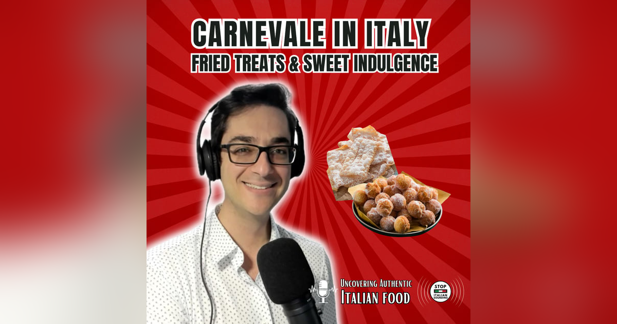 Carnevale in Italy: Fried Treats and Sweet Indulgence Carnevale in Italy: Fried Treats and Sweet Indulgence