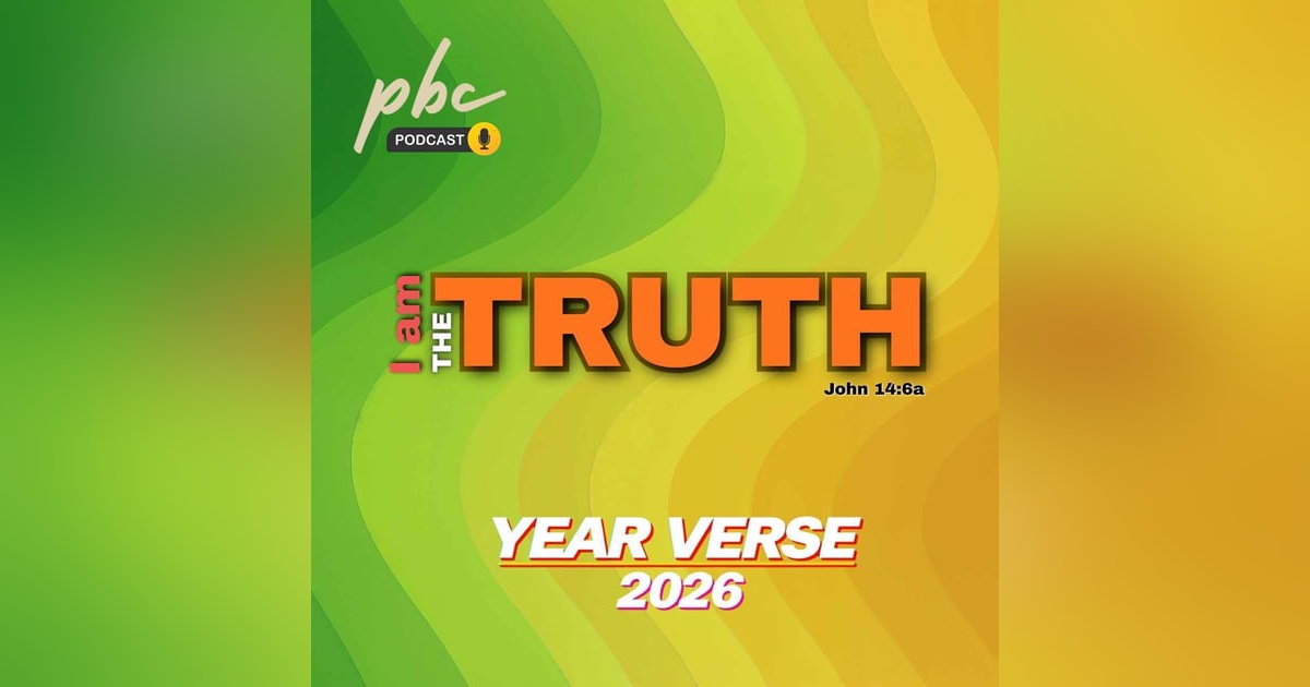 I Am The Truth | Year Verse 2026 (3) I Am The Truth | Year Verse 2026 (3)