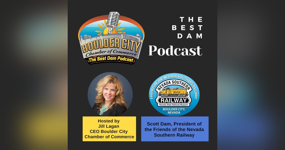 Scott Dam: President of the Friends of the Nevada Southern Railway Scott Dam: President of the Friends of the Nevada Southern Railway