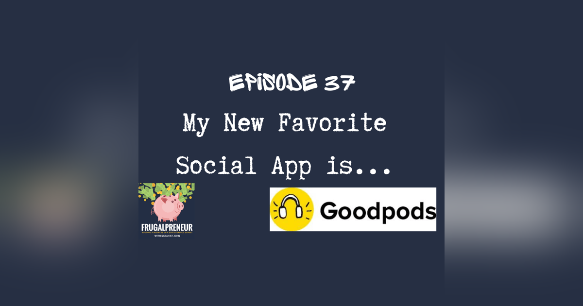 My New Favorite Social App is Goodpods My New Favorite Social App is Goodpods