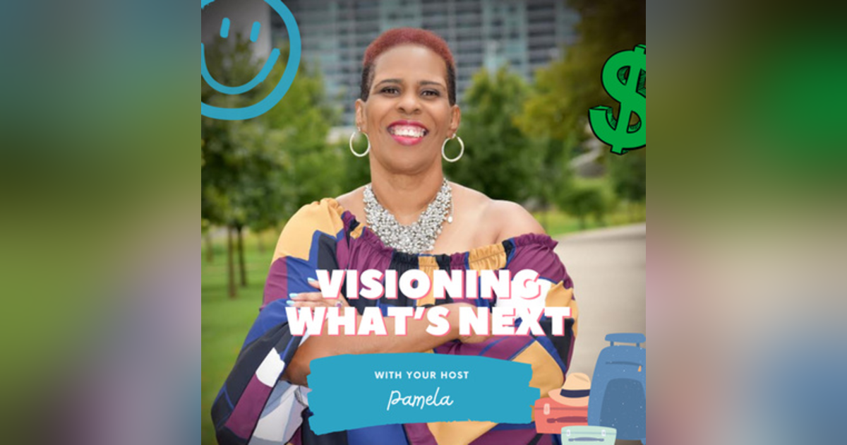 Episode 73 Visioning What's Next with Pamela Stone Episode 73 Visioning What's Next with Pamela Stone