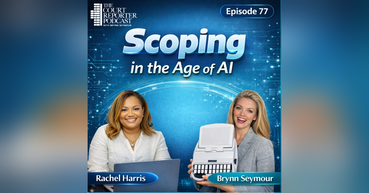 #77 - Scoping in the Age of AI with Rachel Harris #77 - Scoping in the Age of AI with Rachel Harris
