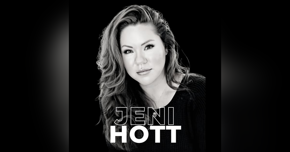 10. Embracing and Adapting to Advancements with Jeni Hott 10. Embracing and Adapting to Advancements with Jeni Hott