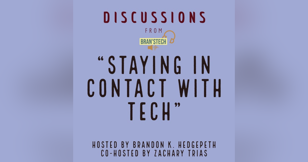Staying in Contact with Tech | Discussions Staying in Contact with Tech | Discussions