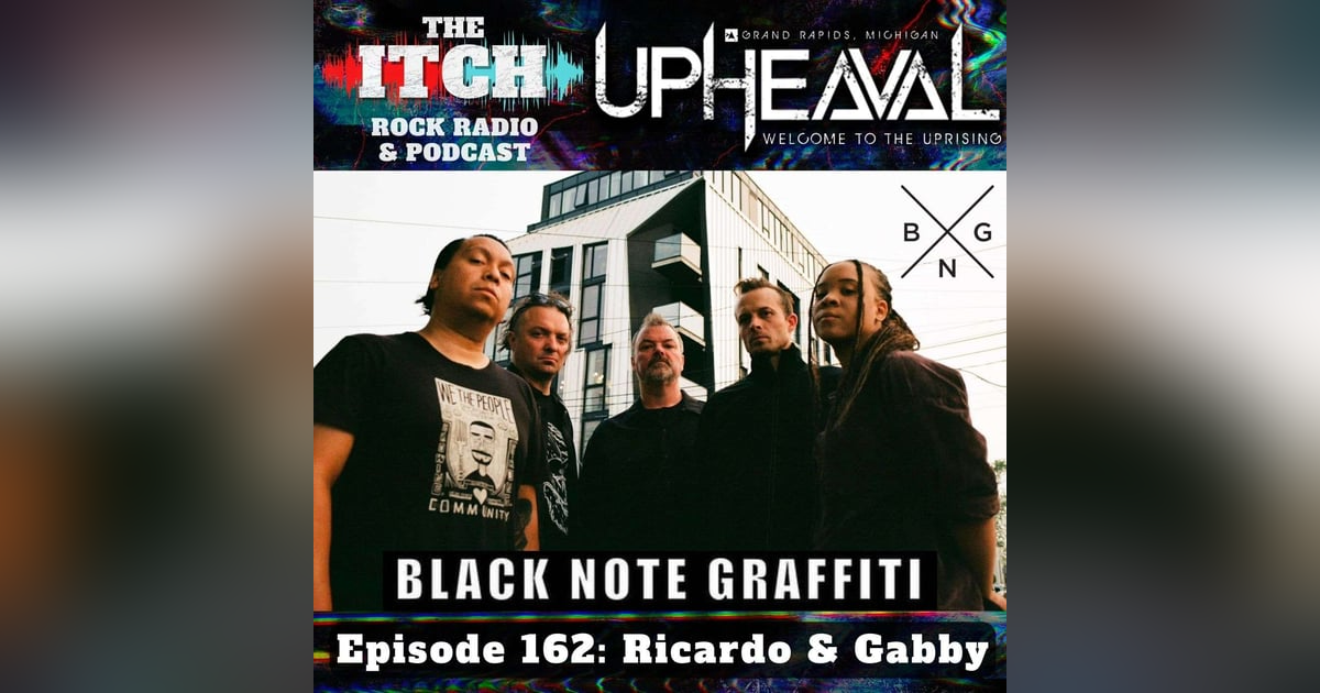 E162 The Itch Upheaval: Ricardo Ortiz and Gabby Bryant of Black Note Graffiti E162 The Itch Upheaval: Ricardo Ortiz and Gabby Bryant of Black Note Graffiti