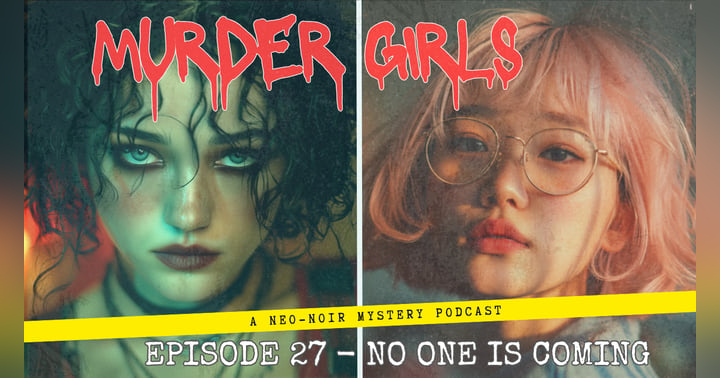 image for Preview of Episode 27: No One is Coming