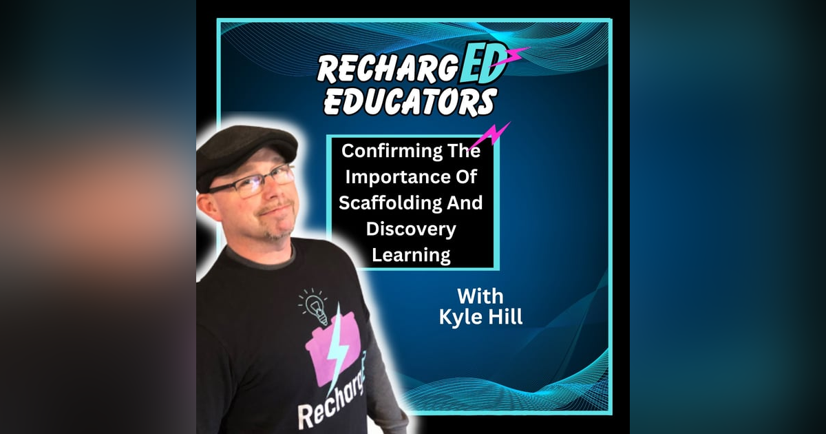 Confirming The Importance Of Scaffolding And Discovery Learning Confirming The Importance Of Scaffolding And Discovery Learning