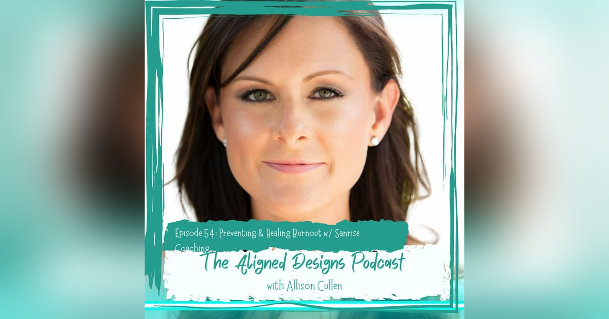 Preventing & Healing Burnout with Sanrise Coaching Preventing & Healing Burnout with Sanrise Coaching